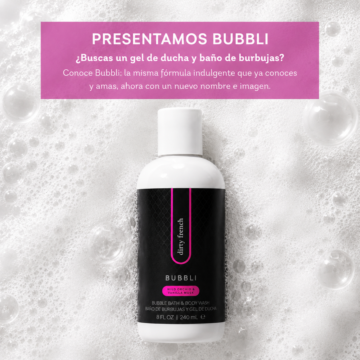 Bubbli - Gel de baño y espuma - Dirty French